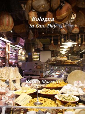 cover image of Bologna In One Day